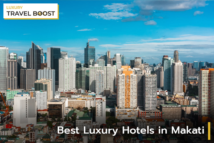 best luxury hotels makati