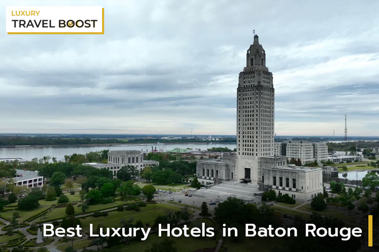 best luxury hotels baton rouge